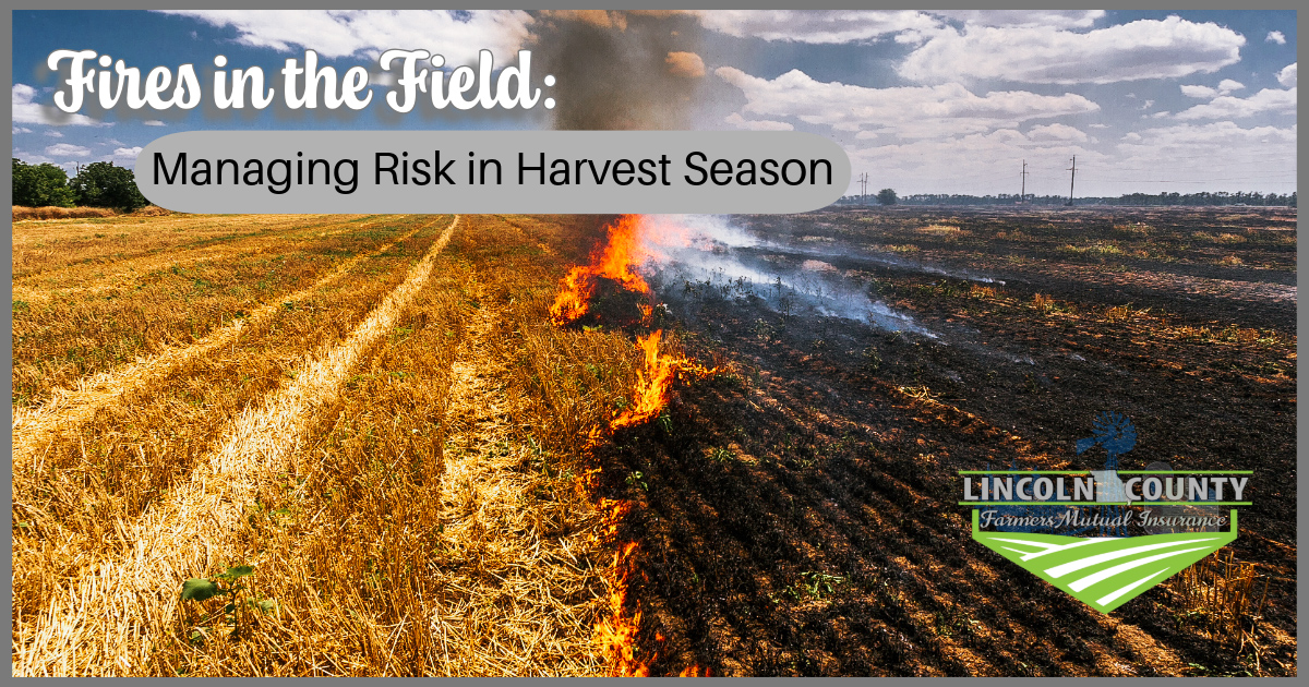 Read more about the article Fires in the Field: Managing Risk in Harvest Season